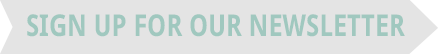 Sign Up for our Newsletter